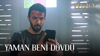 Yaman Beni Dövdü Legacy 72. Bölüm English & Spanish Subs