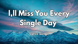 l,ll Miss You Every Single Day❤️|New Love Romantic  English (Lyrics) Songs 2026
