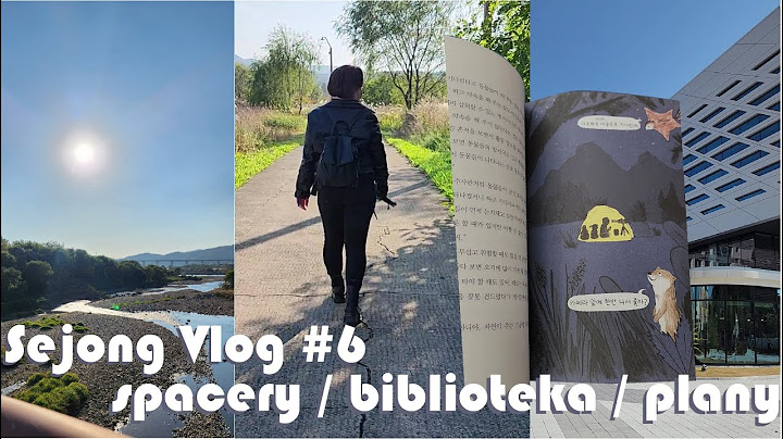 WeeklyVlog #6 Spacer po parku, Pierwszy raz w bibliotece w Sejong, plany na przyszły rok / Korea