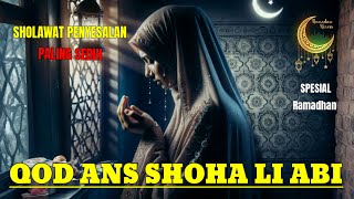 TANPA IKLAN SHOLAWAT QOD ANSHOHA LI ABI LIRIK DAN TERJEMAHANNYA PALING SEDIH ‎⁨@QODANSHOHA-h4u⁩  