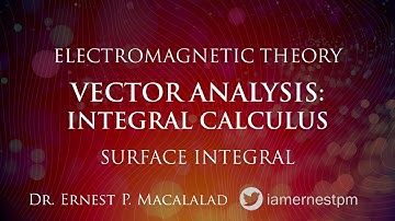 Vector Analysis:  Surface Integral