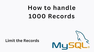 How to Handle 1000 Records in | LIMIT IN  MYSQL
