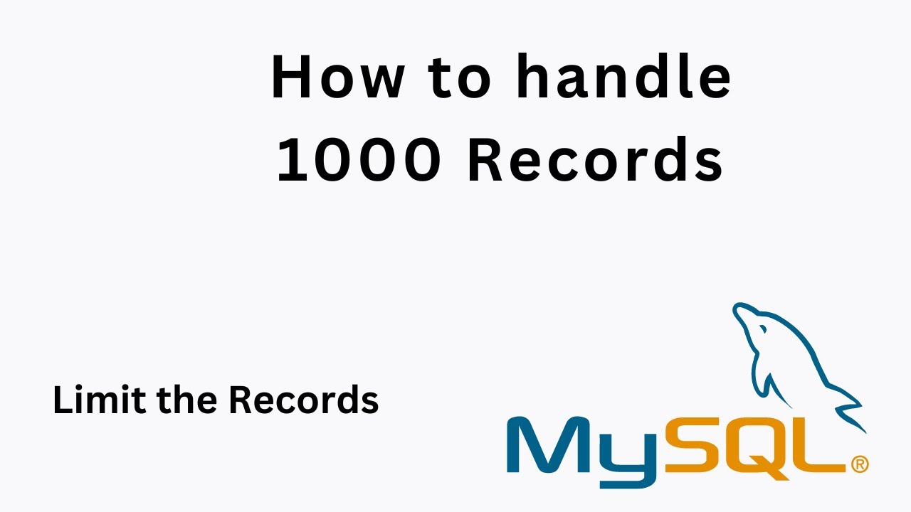 How to handle 1000 records in limit in mysql youtube