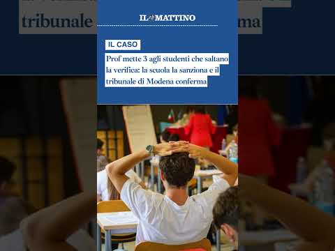 Video Prof mette 3 agli studenti che saltano la verifica: la scuola la sanziona e il tribunale conferma