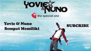Yovie & Nuno - Sempat Memiliki (HQ Audio)