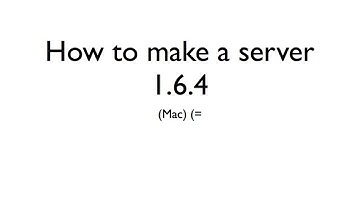 How to make a server in Minecraft 1.6.4 (Mac)