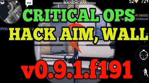 CRITICAL OPS - HACK (v0.9.1.f191) AIM HACK, WALL HACK. (link in description)