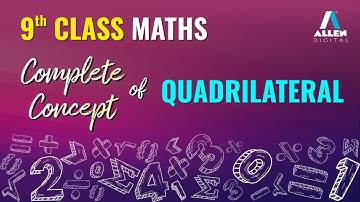 🌟 Complete Concept of Mid-point theorem | Quadrilateral | Class 9th | @ALLENOnlineOfficial