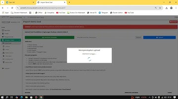 TUTORIAL : CARA  UPLOAD SOAL DI GARUDA CBT 100% SUKSES TANPA LOADING DAN ERROR