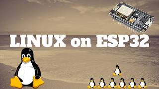 Installing Linux and GNU Utils in ESP32