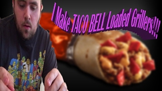 I make TACO BELL loaded grillers!