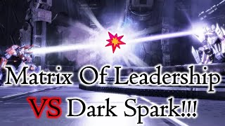 Matrix Of Leadership Vs The Dark Spark - Transformers Rise Of The Dark Spark