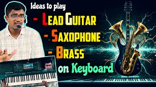 Lead Guitar, Saxophone, Brass on keyboard | Special Tones Playing Tips | Learn Keyboard in Tamil