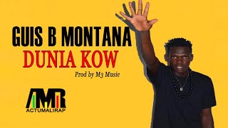 GUIS B MONTANA - DUNIA KOW (2020)