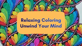 Full Relaxing Coloring Session |  Coloring Without Pressure for Mental Reset | Unwind Your Mind | Rest News