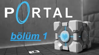 Portal Bölüm 1 Nostalji Bir Oyun