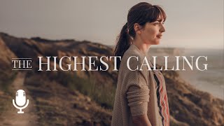The Highest Calling