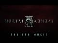 MORTAL KOMBAT 2 Trailer Music EXTENDED 