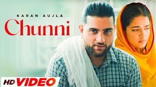 Chunni - Karan Aujla (HD Video) | Anika Zulfikar | Latest Punjabi Song 2024 | New Punjabi Songs 2024