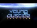 Young Justice Invasion Intro