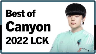 Best of Canyon 2022 LCK Montage｜2022 캐니언 LCK 매드무비