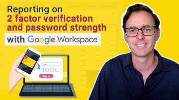 How to Check 2 Factor Verification and Password Strength Report in Google Workspace