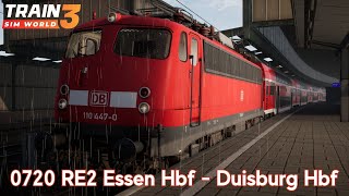 0720 RE2 Essen Hbf - Duisburg Hbf - Hauptstrecke Rhein-Ruhr - BR 110 - Train Sim World 3