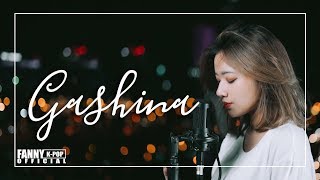 GASHINA (VIETNAMESE COVER) | 가시나 - 파니 | FANNY K-POP COVER