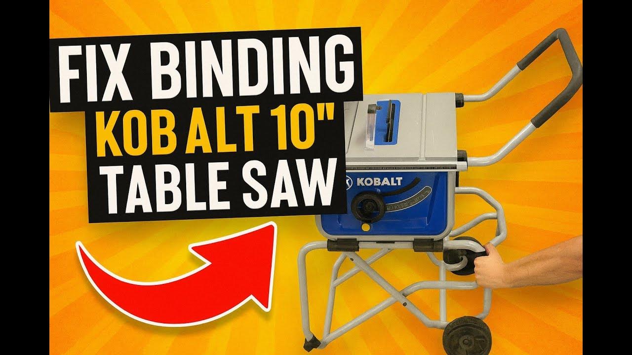 Kobalt Jobsite 10 Inch Table Saw Repair Fix Sticking / Binding Issues