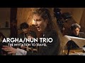 Capture de la vidéo Argha/Nun Trio Live At Jardin Musical