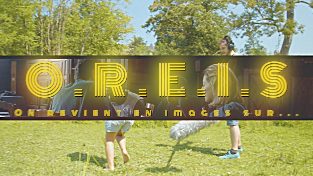O.R.E.I.S #3 On Revient En Images Sur... (Making Of Session 2021)