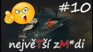 NEW Největší zm*di #10 Tady nebudeš, voe! 😠 | World of Tanks