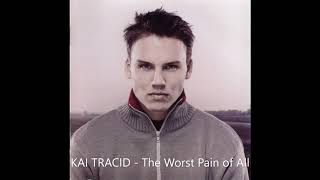 KAI TRACID   The Worst Pain of All Tance &amp; Acid