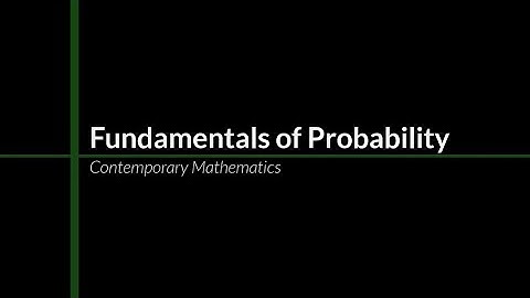 Math 1029 11.4: Fundamentals of Probability