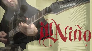 Ill Nino - &quot;What You Deserve&quot;  (guitar cover)