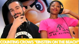 COUNTING CROWS &quot;EINSTEIN ON THE BEACH&quot; (reaction)