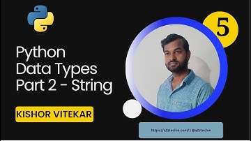 Python Data Types | Part 2 | String | Python Tutorial | #5