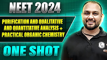PURIFICATION OF ORGANIC COMPOUNDS + POC in 1 Shot: FULL CHAPTER COVERAGE (Concepts+PYQs) || Prachand