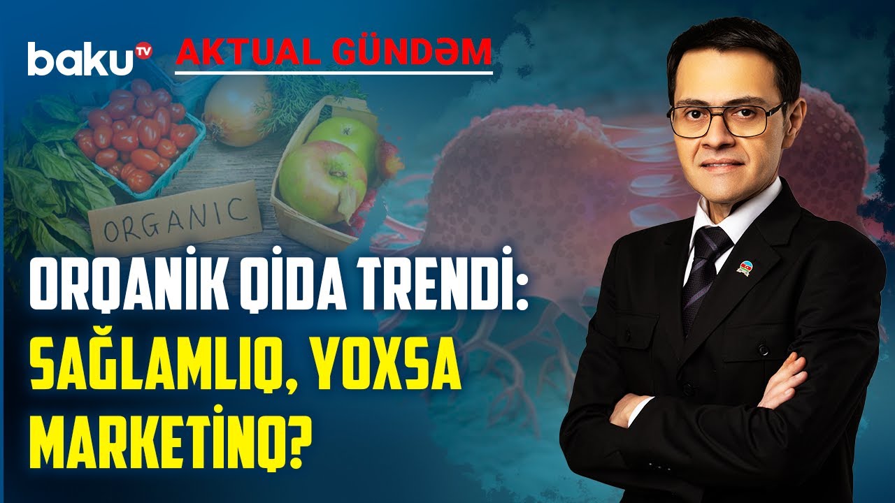 Azərbaycanlı həkim bu qidanın xərçəng yaratmasını sübut etdi? | AKTUAL GÜNDƏM