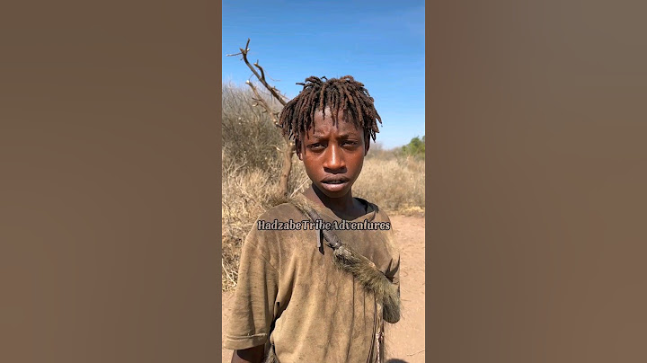 Hadzabe tribe have the most unique names in the world