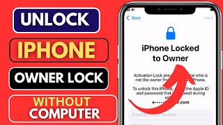 iPhone Locked To Owner||How To Unlock IPhone Locked To Owner Without Pc|Bypass IPhone Owner Lock