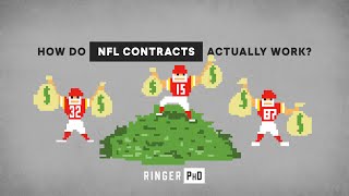 How Do NFL Contracts Actually Work? | Ringer PhD | The Ringer