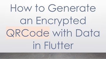 How to Generate an Encrypted QRCode with Data in Flutter