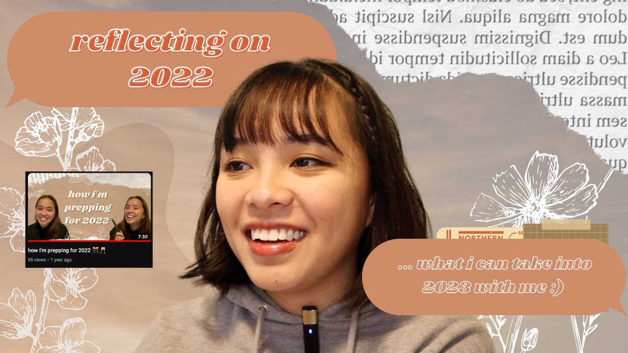 reflecting on 2022 | what can i take into 2023 with me? ✨