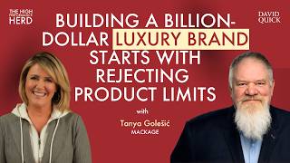 SE01 E17 Building a Billion-Dollar Luxury Brand Starts With Rejecting Product Limits | Tanya Golešić