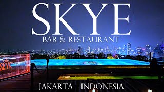 SKYE  Bar & Restaurant  Jakarta Indonesia