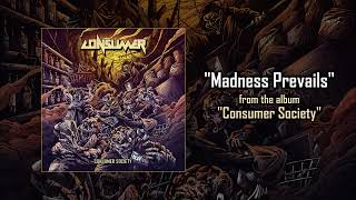 Consumer - Madness Prevails (Consumer Society - 2025)