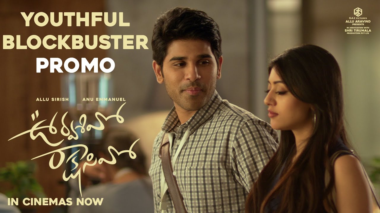 Urvasivo Rakshasivo | Youthful Blockbuster Promo 01 | Allu Sirish, Anu Emmanuel | Rakesh Sashii