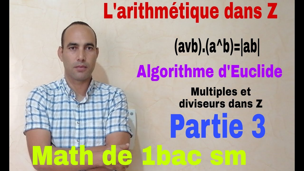 arithmetique dans Z ........math de 1bac sm..video3