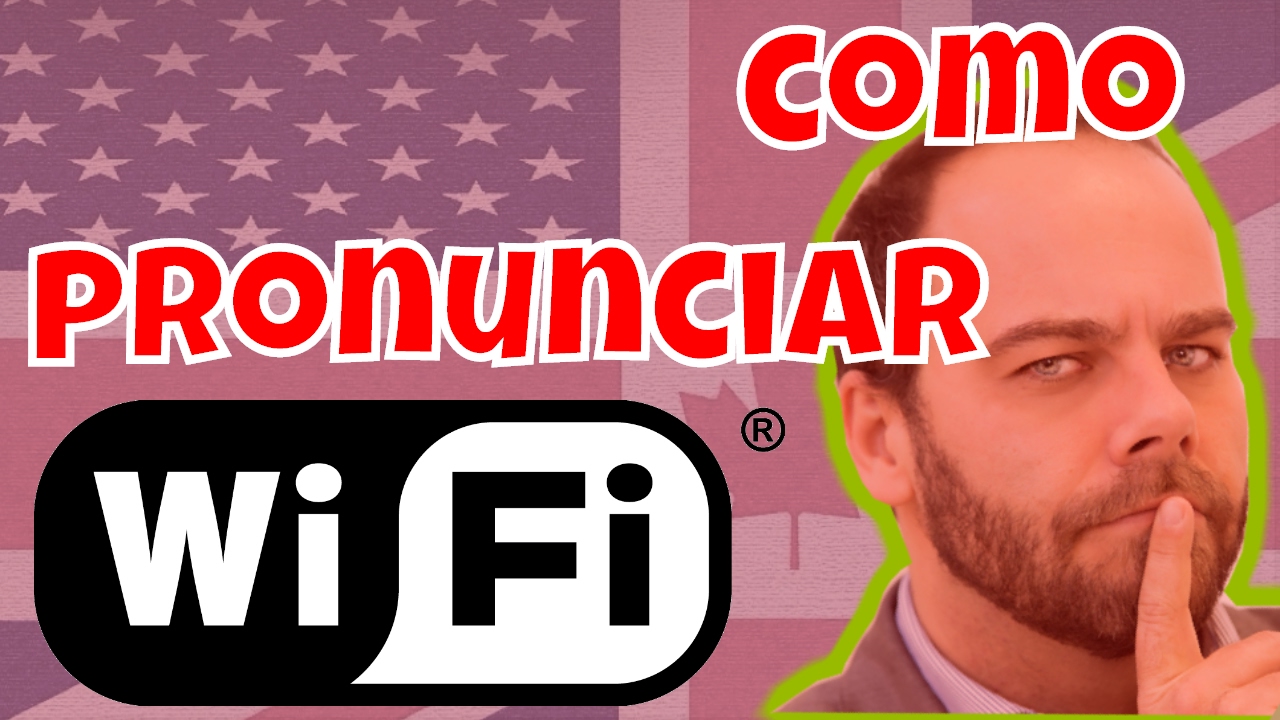 Aprende a pronunciar WIFI en inglés en un minuto YouTube